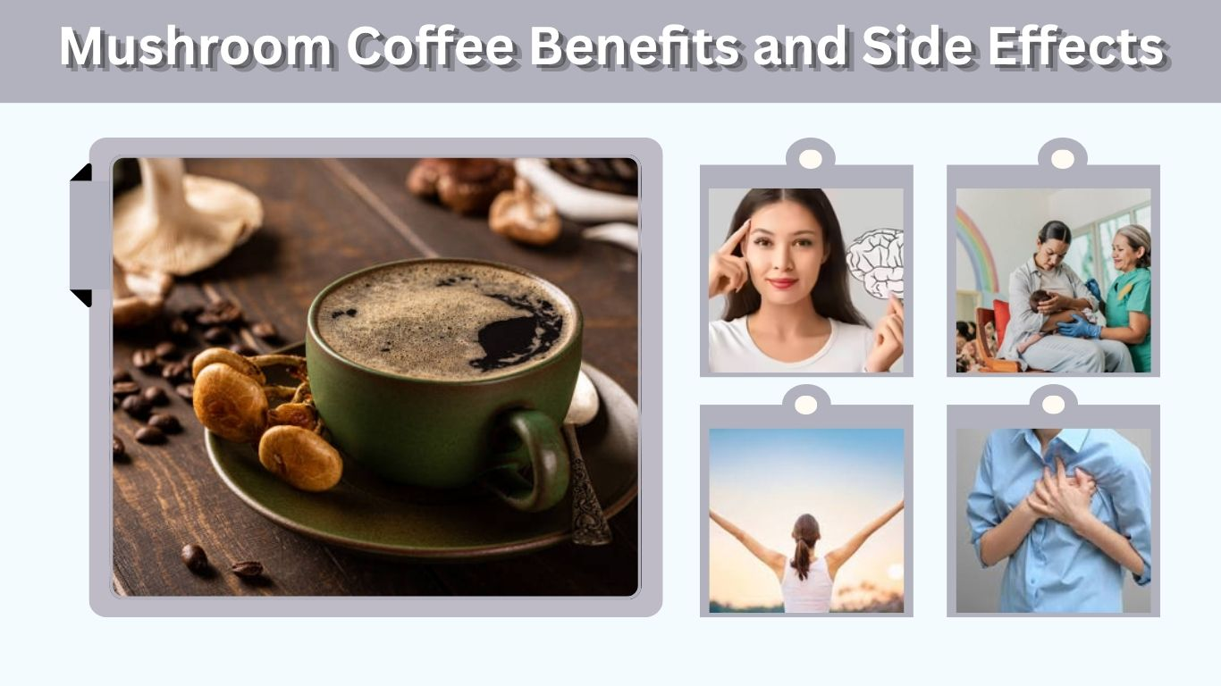 Mushroom Coffee Benefits and Side Effects